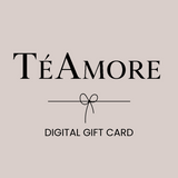 TéAmore Digital Gift Card